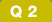 Q2